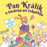 Pan Králík a továrna na čokoládu - Elys…