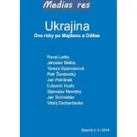 Ukrajina: Dva roky po Majdanu a Oděse -…