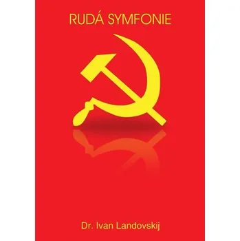 Rudá symfonie - Ivan Landovskij
