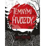 Temnými hvozdy: Tajuplné příběhy -…