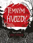 Temnými hvozdy: Tajuplné příběhy -…