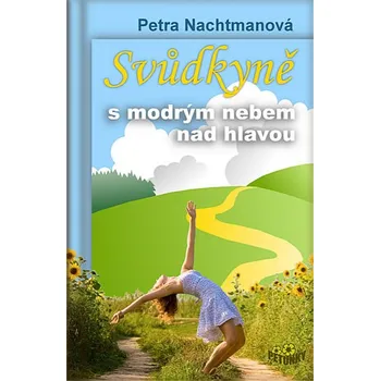 Svůdkyně s modrým nebem nad hlavou -…