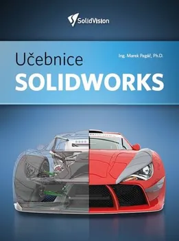 učebnice Učebnice SolidWorks - Marek Pagáč