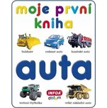Moje první kniha: Auta - Infoa