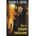 Muž se zlatým torkézem - Green Simon R.
