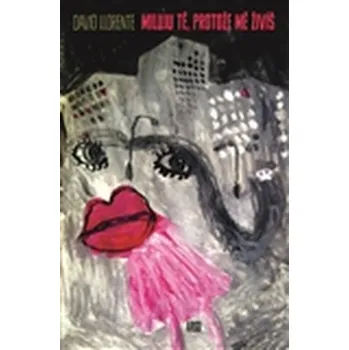 Miluji Tě, protože mě živíš - David Llorente