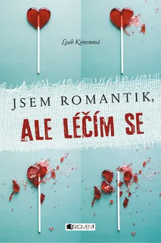 Jsem romantik, ale léčím se - Leah Konenová