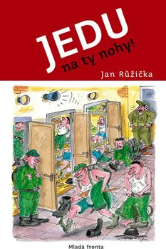 Jedu na ty nohy! - Jan Růžička