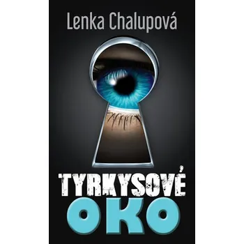 Tyrkysové oko - Lenka Chalupová