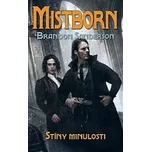 Mistborn 5: Stíny minulosti - Sanderson…