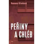 Peřiny a chléb - Romana Křenková