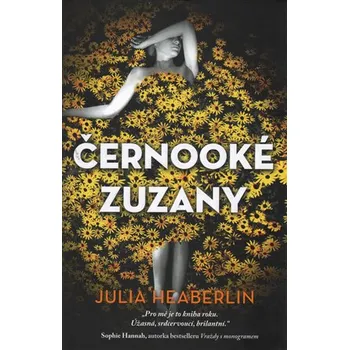 Černooké Zuzany - Julia Heaberlin