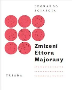 Zmizení Ettora Majorany - Leonardo Sciascia