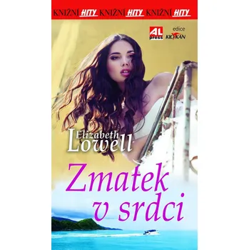Zmatek v srdci - Elizabeth Lowell