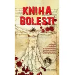 Kniha bolesti - Mark E. Pocha