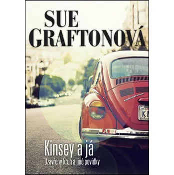 Kinsey a já - Sue Grafton