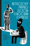 Netuctový případ a Zločin v nočním…