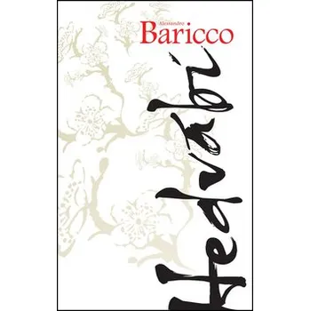 Hedvábí - Alessandro Baricco