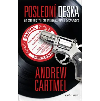Poslední deska - Andrew Cartmel