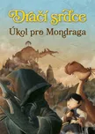 Dračí srdce 7: Úkol pro Mondraga - Ana…