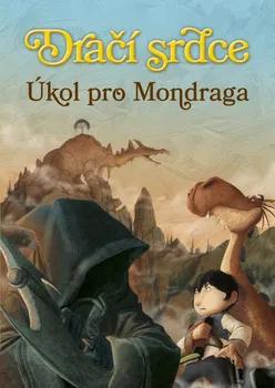 Dračí srdce 7: Úkol pro Mondraga - Ana Galán, Pablo Pino