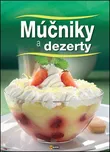 Múčniky a dezerty - Ilona Horváth