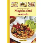Magická chuť cestovín - Zdenka Horecká,…
