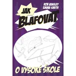 Jak blafovat o vysoké škole - Smith…