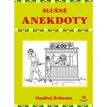 Slušné anekdoty - Ondřej Šebesta