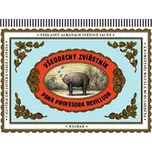 Všeobecný zvířetník pana profesora…