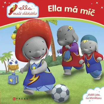 Ella, malé slůňátko: Ella má míč - CPress