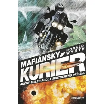 Mafiánsky kuriér - Ronald Wyeth