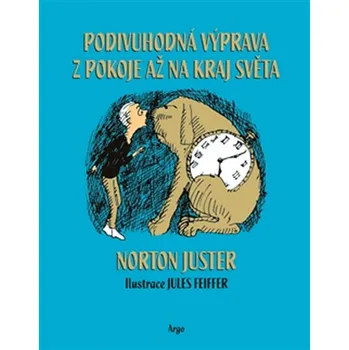 Podivuhodná výprava z pokoje až na kraj…