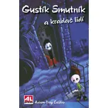 Gustík Smutník a kradač lidí - Adam-Troy Castro