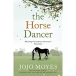 The Horse Dancer - Jojo Moyes (EN)