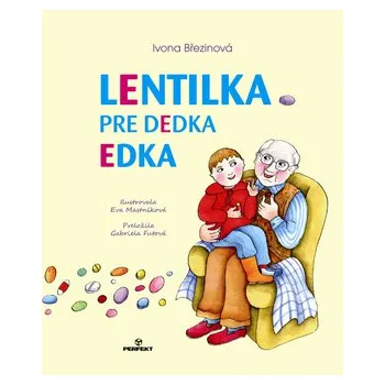 Lentilka pre dedka Edka - Ivona Březinová (SK)