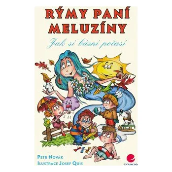 Rýmy paní Meluzíny - Petr Novák, Josef Quis
