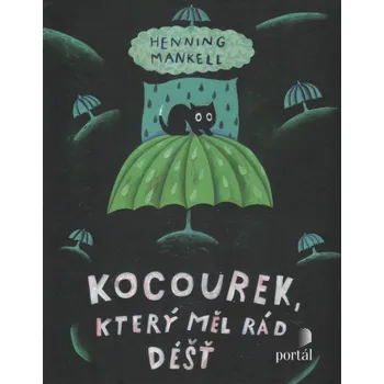 Kocourek, který měl rád déšť - Henning Mankell