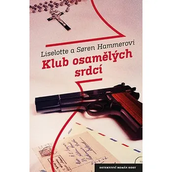 Klub osamělých srdcí - Liselotte Hammer, Soren Hammer