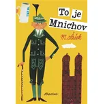 To je Mnichov - Miroslav Šašek