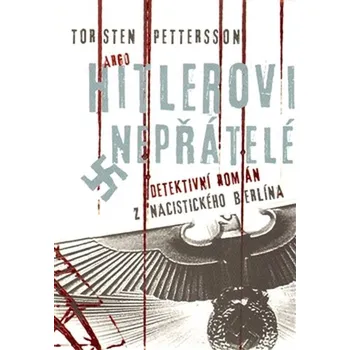 Hitlerovi nepřátelé - Torsten Pettersson