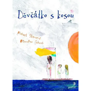 Děvčátko s kosou - Michael Stavarič