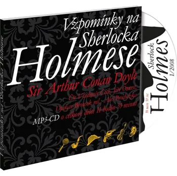 Vzpomínky na Sherlocka Holmese - Arthur Conan Doyle (čte Vladimír Čech, Jiří Ornest, Aleš Procházka, Otakar Brousek ml.) [CDmp3]