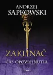 Zaklínač: Čas opovrhnutia - Andrzej…