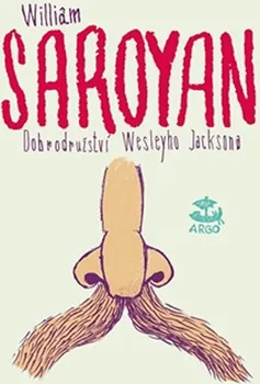 Dobrodružství Wesleyho Jacksona - William Saroyan