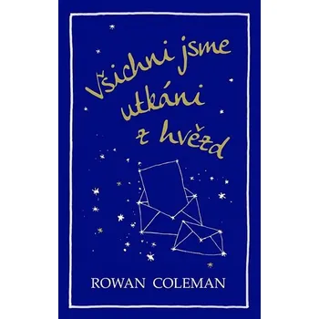 Všichni jsme utkáni z hvězd - Rowan…