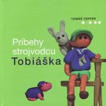 Príbehy strojvodcu Tobiáška - Tomáš…