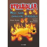 Strašidlář Mezi námi ohnivými strašidly…