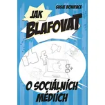 Jak blafovat o sociálních médiích -…