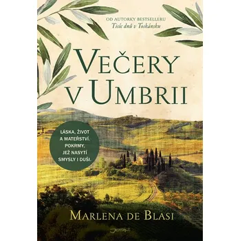 Večery v Umbrii - Marlena de Blasi